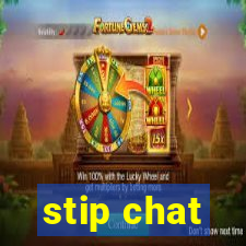 stip chat